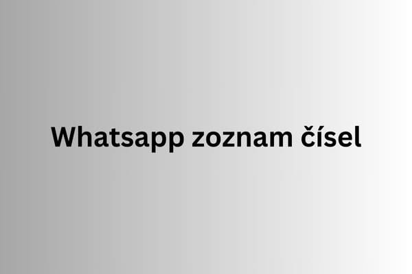 Whatsapp zoznam čísel